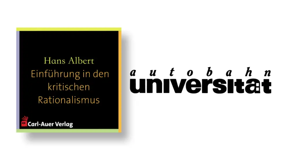 autobahnuniversität / Hans Albert - Einführung in den Kritischen Rationalismus 3