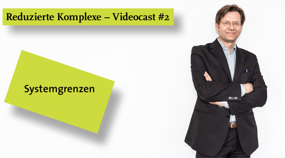 Videocast #2: System-Grenzen
