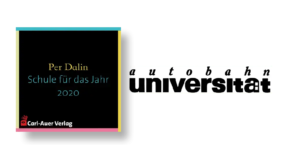 autobahnuniversität / Per Dalin - Schule für das Jahr 2020