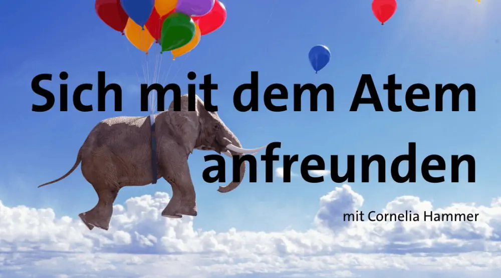 Sich mit dem Atem anfreunden