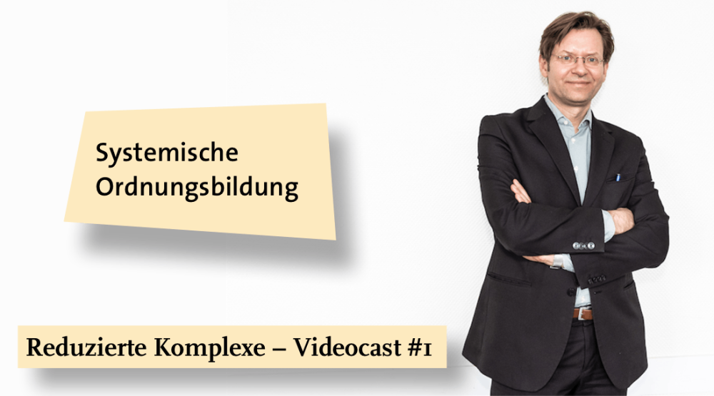Videocast #5: Systemische Ordnungsbildung
