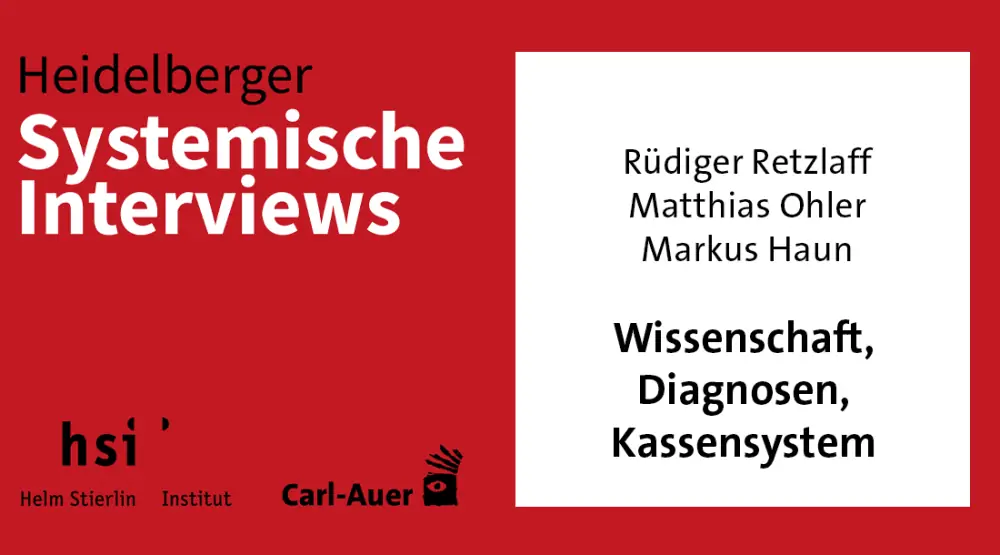 Wissenschaft und Diagnosen – Systemische Therapie im Kassensystem