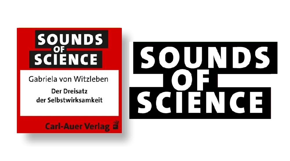 Sounds of Science / Gabriela von Witzleben - Der Dreisatz der Selbstwirksamkeit