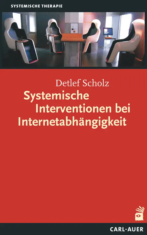 Umschlag:Systemische Interventionen bei Internetabhängigkeit
