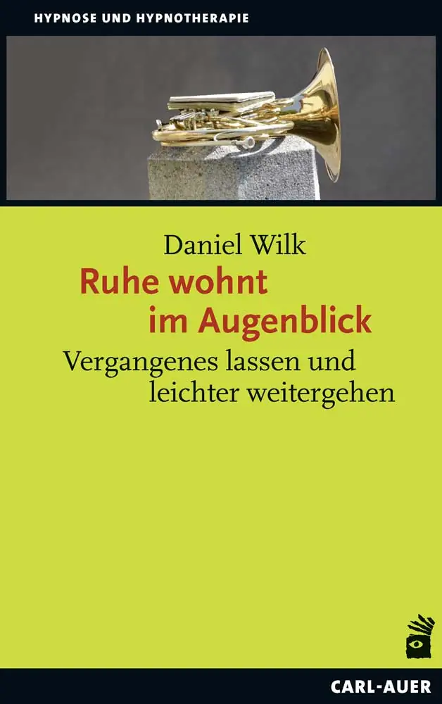 Umschlag:Ruhe wohnt im Augenblick
