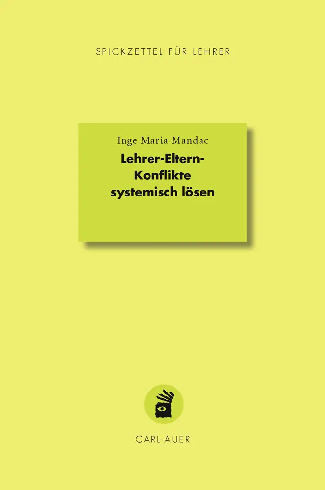 Umschlag:Lehrer-Eltern-Konflikte systemisch lösen