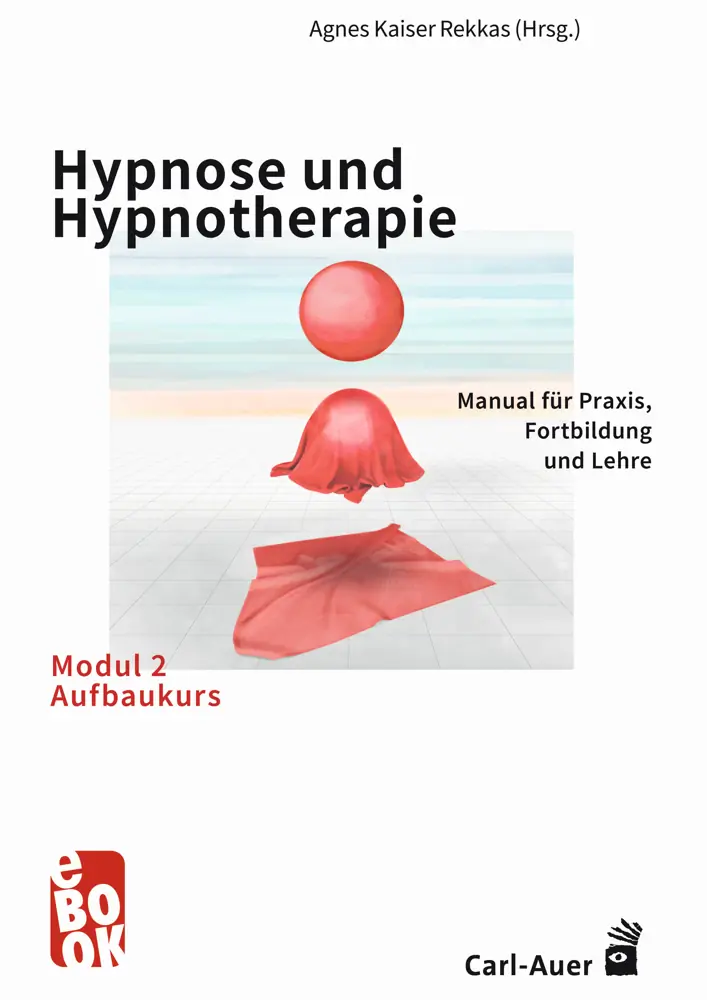 Umschlag:Hypnose und Hypnotherapie – Modul 2: Aufbaukurs