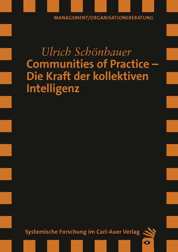 Umschlag:Communities of Practice – Die Kraft der kollektiven Intelligenz