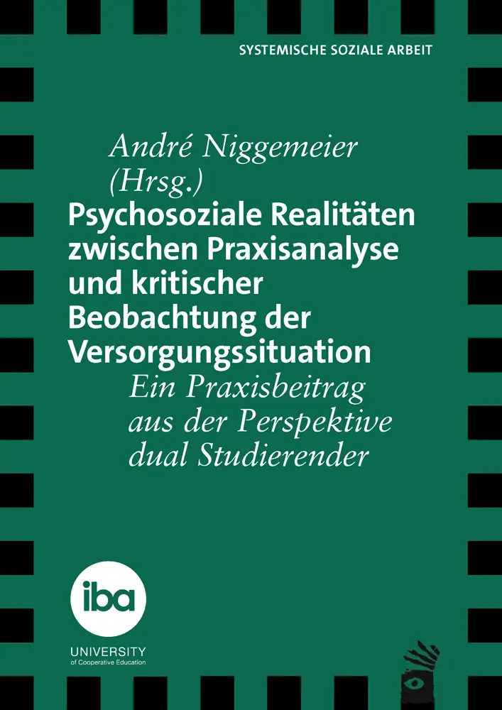 Umschlag:Psychosoziale Realitäten zwischen Praxisanalyse und kritischer Beobachtung der Versorgungssituation