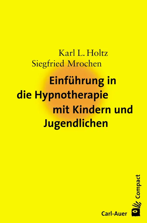 Umschlag:Einführung in die Hypnotherapie mit Kindern und Jugendlichen
