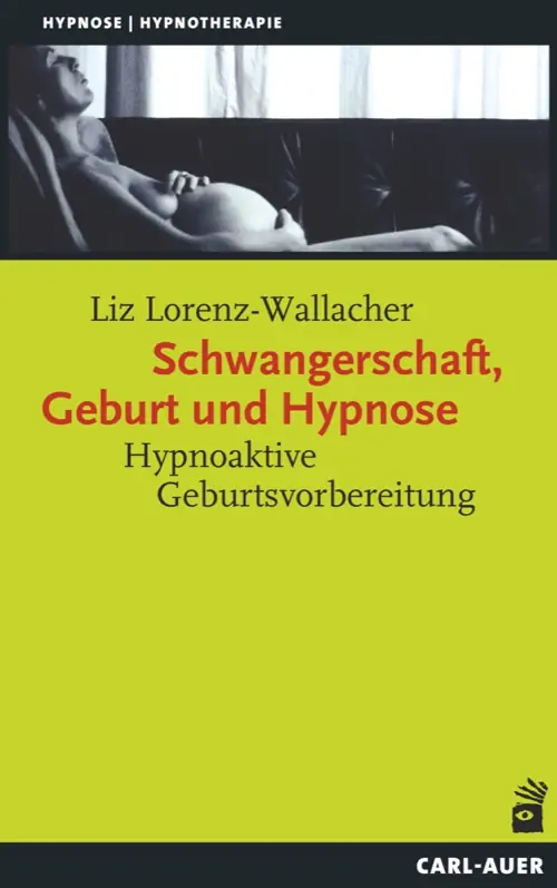 Umschlag:Schwangerschaft, Geburt und Hypnose