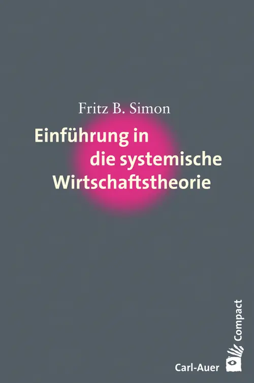 Umschlag:Einführung in die systemische Wirtschaftstheorie