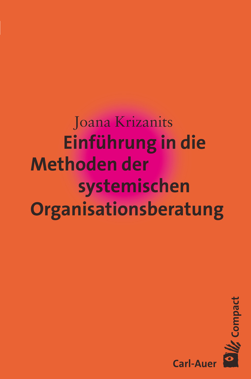 Umschlag:Einführung in die Methoden der systemischen Organisationsberatung