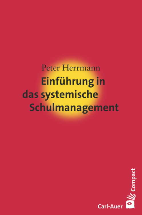 Umschlag:Einführung in das systemische Schulmanagement