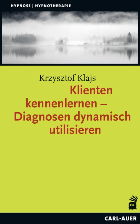 Umschlag:Klienten kennenlernen – Diagnosen dynamisch utilisieren