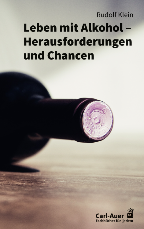 Umschlag:Leben mit Alkohol – Herausforderungen und Chancen