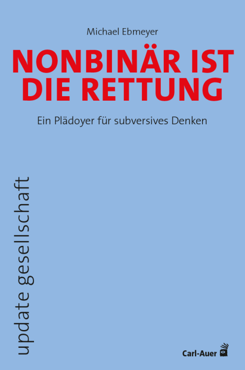 Umschlag:Nonbinär ist die Rettung