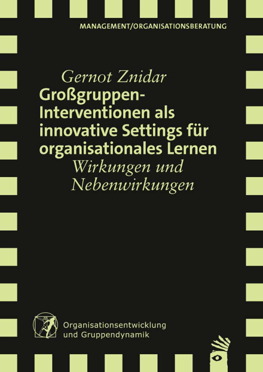 Umschlag:Großgruppeninterventionen als innovative Settings für organisationales Lernen