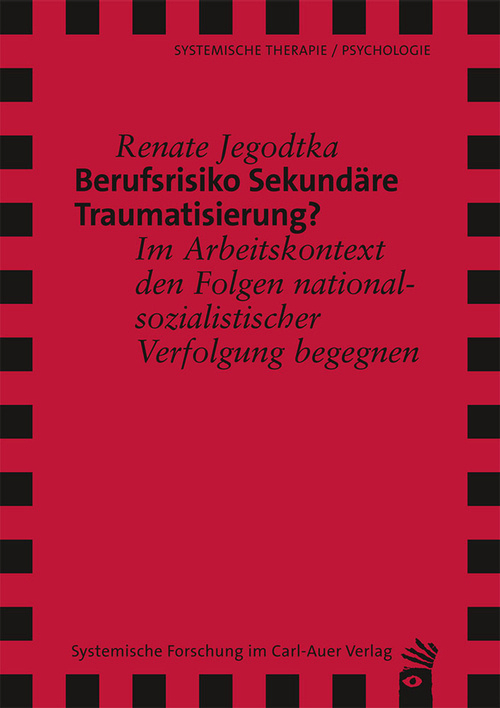 Umschlag:Berufsrisiko Sekundäre Traumatisierung?