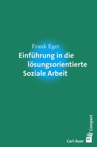 Umschlag:Einführung in die lösungsorientierte Soziale Arbeit