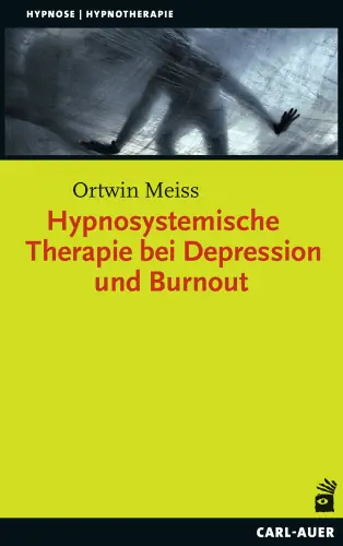 Umschlag:Hypnosystemische Therapie bei Depression und Burnout