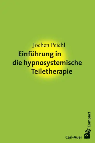 Umschlag:Einführung in die hypnosystemische Teiletherapie