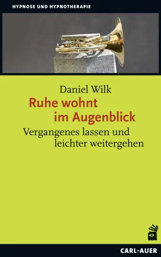 Umschlag:Ruhe wohnt im Augenblick