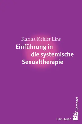 Umschlag:Einführung in die systemische Sexualtherapie