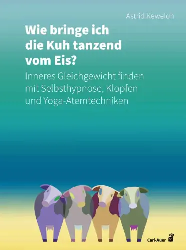 Umschlag:Wie bringe ich die Kuh tanzend vom Eis?