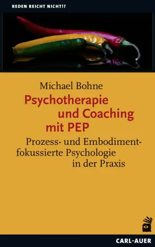 Umschlag:Psychotherapie und Coaching mit PEP