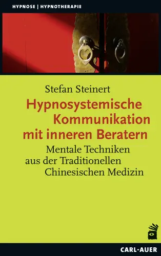 Umschlag:Hypnosystemische Kommunikation mit inneren Beratern