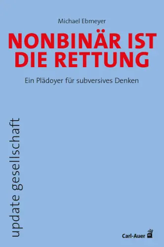 Umschlag:Nonbinär ist die Rettung