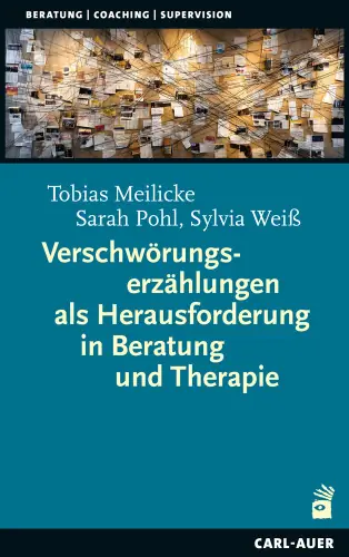 Umschlag:Verschwörungserzählungen als Herausforderung in Beratung und Therapie