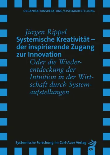 Umschlag:Systemische Kreativität – der inspirierende Zugang zur Innovation