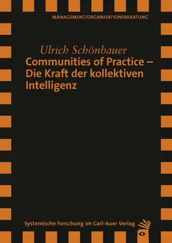 Umschlag:Communities of Practice – Die Kraft der kollektiven Intelligenz