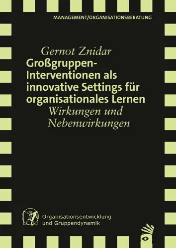 Umschlag:Großgruppeninterventionen als innovative Settings für organisationales Lernen