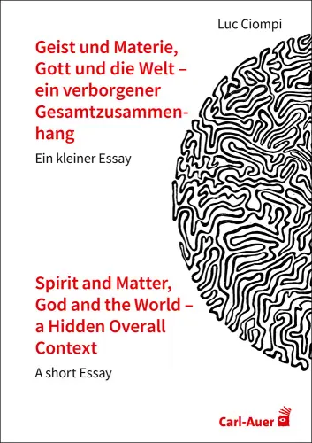 Umschlag:Geist und Materie, Gott und die Welt – ein verborgener Gesamtzusammenhang / Spirit and Matter, God and the World – a Hidden Overall Context