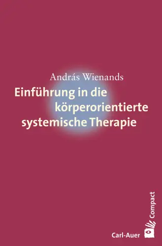 Umschlag:Einführung in die körperorientierte systemische Therapie