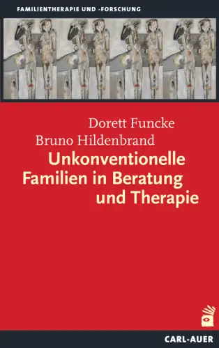 Umschlag:Unkonventionelle Familien in Beratung und Therapie