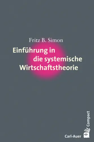 Umschlag:Einführung in die systemische Wirtschaftstheorie