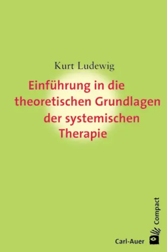 Umschlag:Einführung in die theoretischen Grundlagen der systemischen Therapie