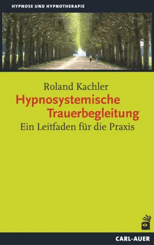 Umschlag:Hypnosystemische Trauerbegleitung