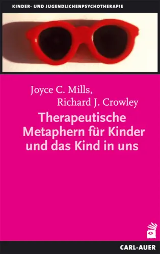 Umschlag:Therapeutische Metaphern für Kinder und das Kind in uns