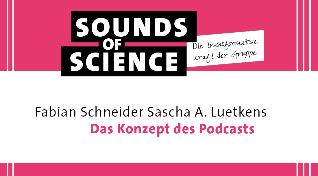 #1 Die transformative Kraft der Gruppe | Das Konzept des Podcasts
