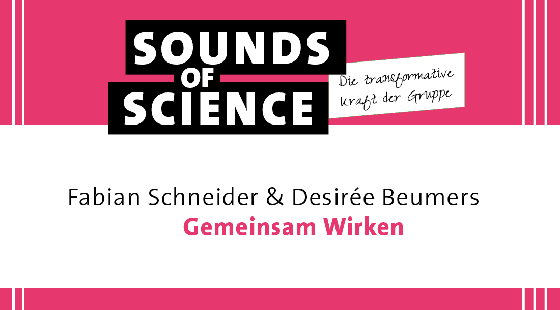 #2 Die transformative Kraft der Gruppe | Fabian Schneider & Desirée Beumers – Gemeinsam Wirken