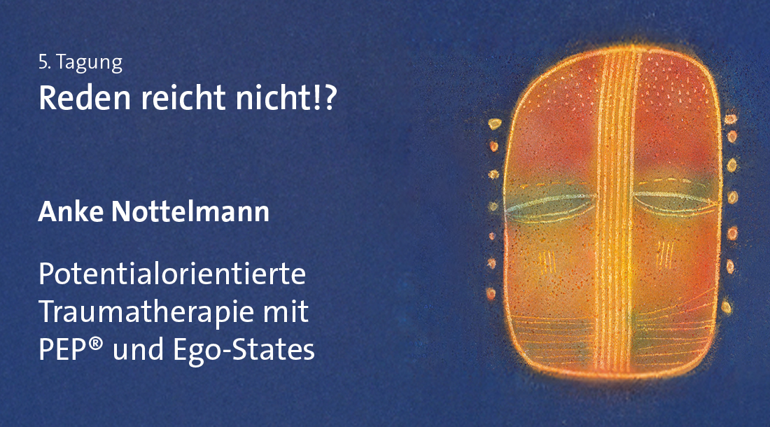 Anke Nottelmann – Potentialorientierte Traumatherapie mit PEP® und Ego-States