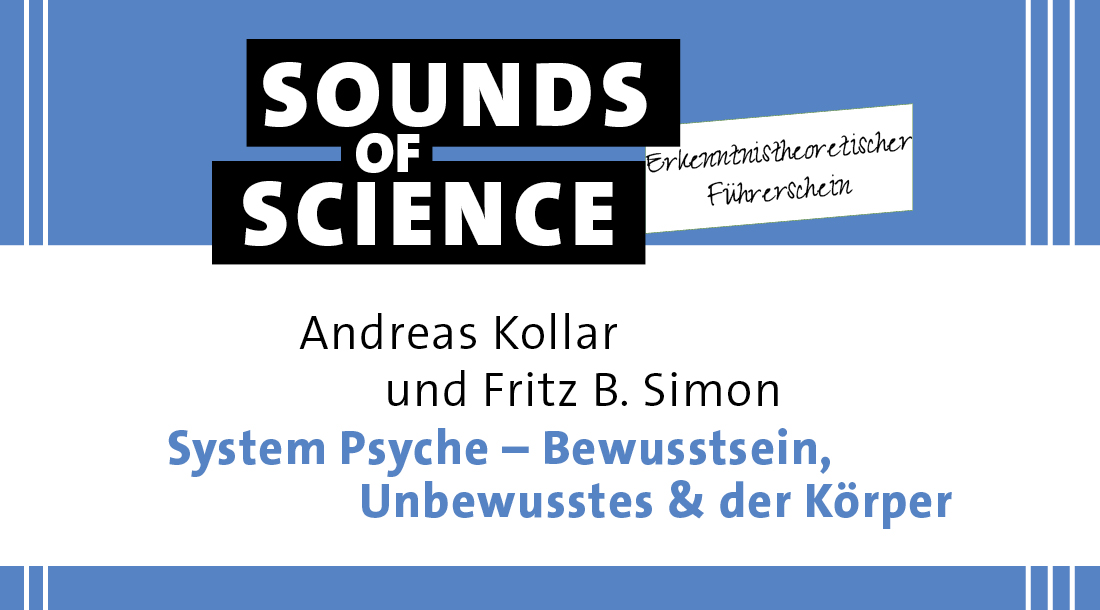 Erkenntnistheoretischer Führerschein | System Psyche – Bewusstsein, Unbewusstes & der Körper