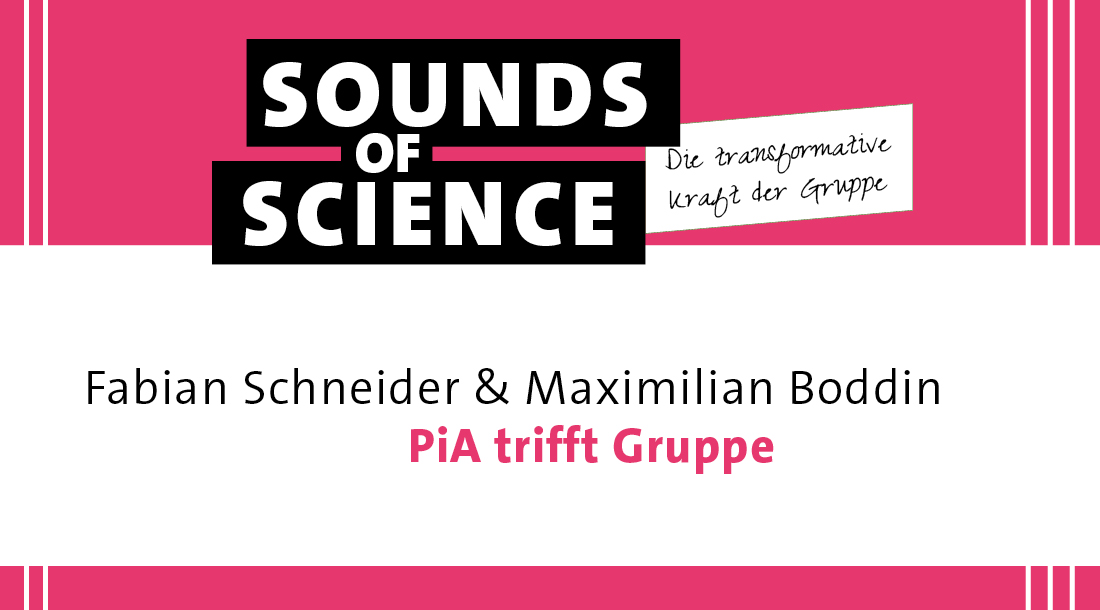 #4 Die transformative Kraft der Gruppe | Schneider & Boddin – PiA trifft Gruppe
