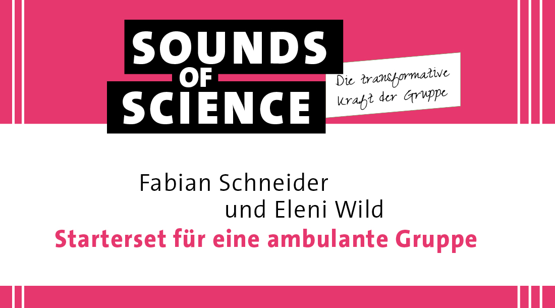 #7 Die transformative Kraft der Gruppe | Fabian Schneider und Eleni Wild – Starterset für eine ambulante Gruppe