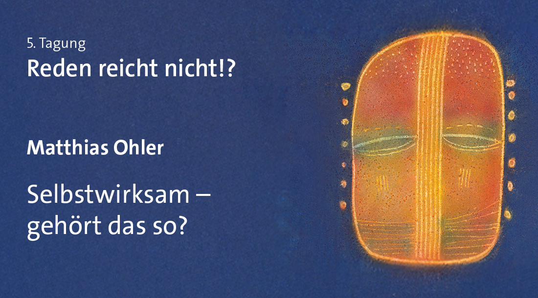 Matthias Ohler – Selbstwirksam – gehört das so?